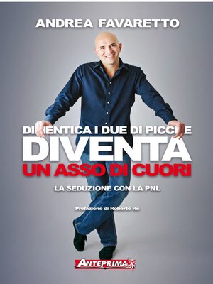 cover image of Dimentica i Due di Picche Diventa un Asso di Cuori